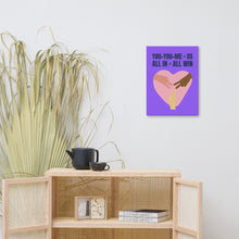 Load image into Gallery viewer, &quot;We All WIN When We Are All IN&quot;
